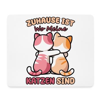 Lustiger Spruch Zuhause ist, wo meine Katzen sind - Mousepad (Querformat) - Weiß - Vorne