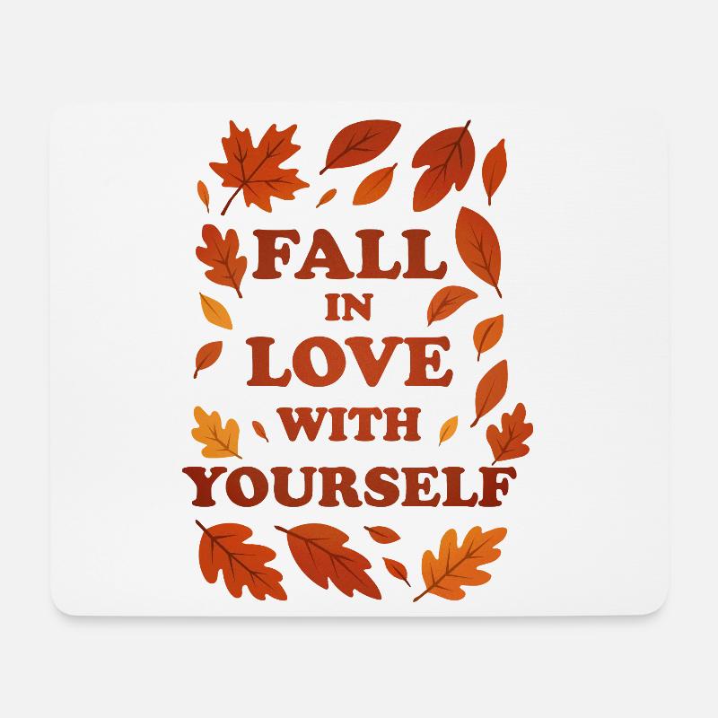 Verliebe dich in dich selbst – Herbstgrafik - Mousepad (Querformat) - Weiß