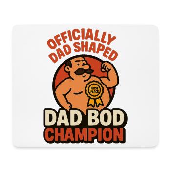 Officially Dad Shaped Dad Bod Champion Lustiges Sh - Mousepad (Querformat) - Weiß - Vorne