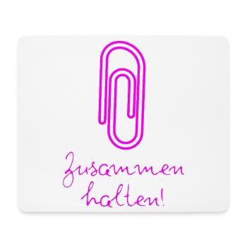 BÜROKLAMMER ZUSAMMENHALTEN, PROTEST, NIE WIEDER - Mousepad (Querformat) - Weiß - Vorne