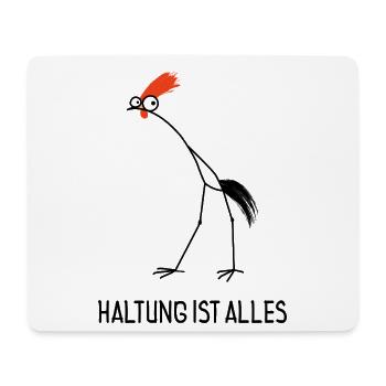 Haltung ist alles – Lustiger Hahn - Mousepad (Querformat) - Weiß - Vorne