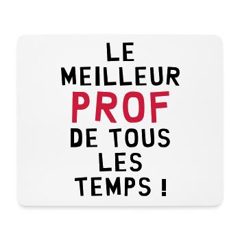 Le meilleur Prof de tous les temps ! - Tapis de souris (format paysage) - blanc - Devant