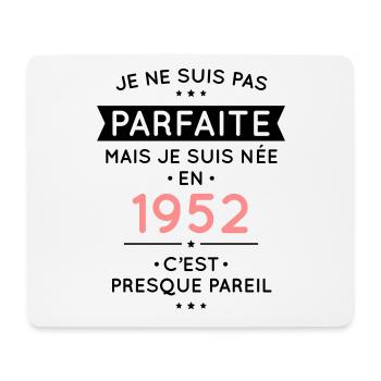Anniversaire 70 ans - Pas parfaite née en 1952 - Tapis de souris (format paysage) - blanc - Devant