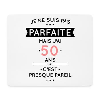 Anniversaire 50 ans - Pas parfaite mais 50 ans - Tapis de souris (format paysage) - blanc - Devant