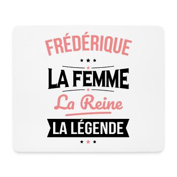 Frédérique - La Femme - La Reine - La Légende - Tapis de souris (format paysage) - blanc - Devant