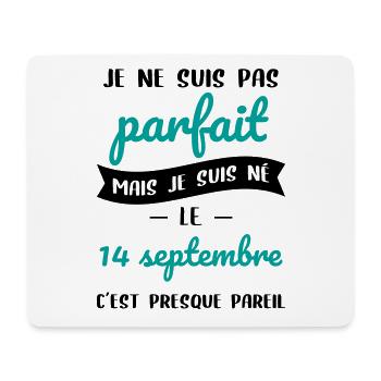 Anniversaire - Pas parfait mais né le 14 Septembre - Tapis de souris (format paysage) - blanc - Devant