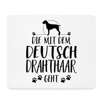 DIE MIT DEUTSCH DRAHTHAAR GEHT Spruch Wilsigns - Mousepad (Querformat) - Weiß - Vorne