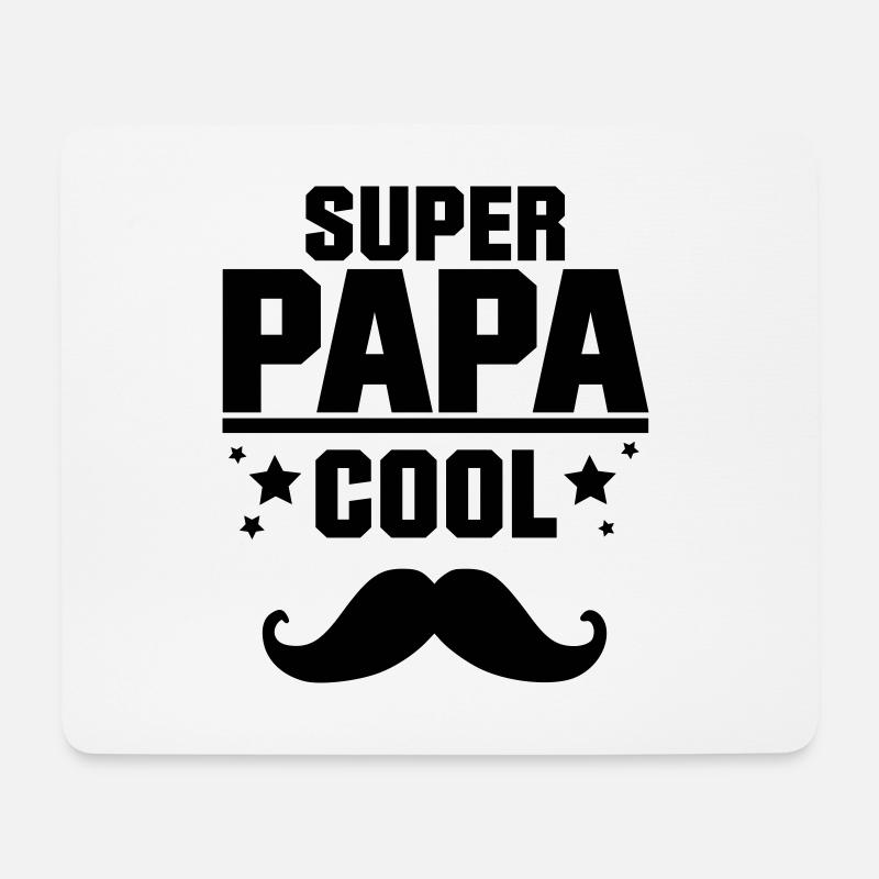 SUPER PAPA COOL MUSTACHE, quote, message - Mouse Pad (horizontal) - white