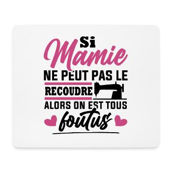 Si mamie ne peut pas le recoudre / Humour couture - Tapis de souris (format paysage) - blanc - Devant