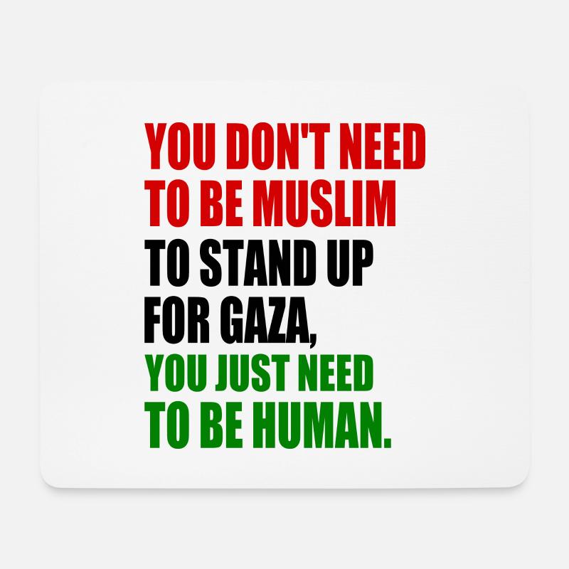 you don't need to be muslim to stand up for gaza - Mousepad (Querformat) - Weiß