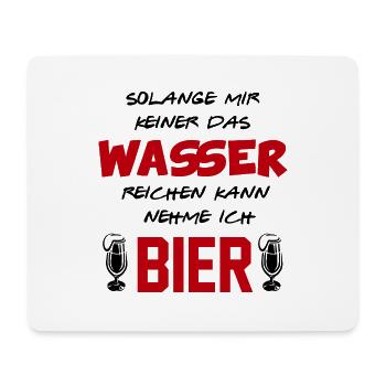 Wasser reichen Bier trinken Alkohol Sprüche - Mousepad (Querformat) - Weiß - Vorne