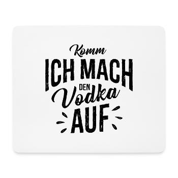 KOMM ICH MACH DEN VODKA AUF - Mousepad (Querformat) - Weiß - Vorne