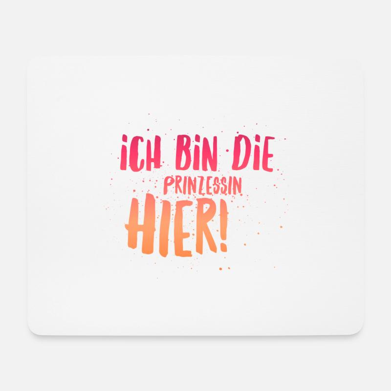 Ich bin die Prinzessin hier! - Mousepad (Querformat) - Weiß