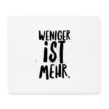 Weniger ist mehr Minimalismus Geschenkidee weniger - Mousepad (Querformat) - Weiß - Vorne