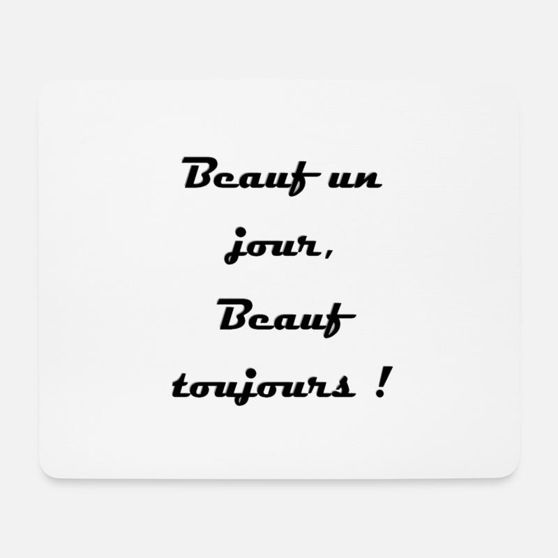 Beauf un jour... - Tapis de souris (format paysage) - blanc