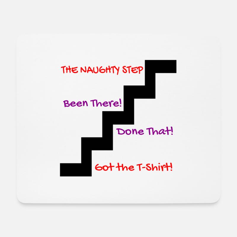 naughty step - Mouse Pad (horizontal) - white