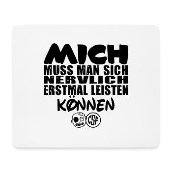 Mich muss man sich nervlich erstmal leisten können - Mousepad (Querformat) - Weiß - Vorne