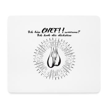 Ich bin Chef Eier Hoden Sprüche - Mousepad (Querformat) - Weiß - Vorne