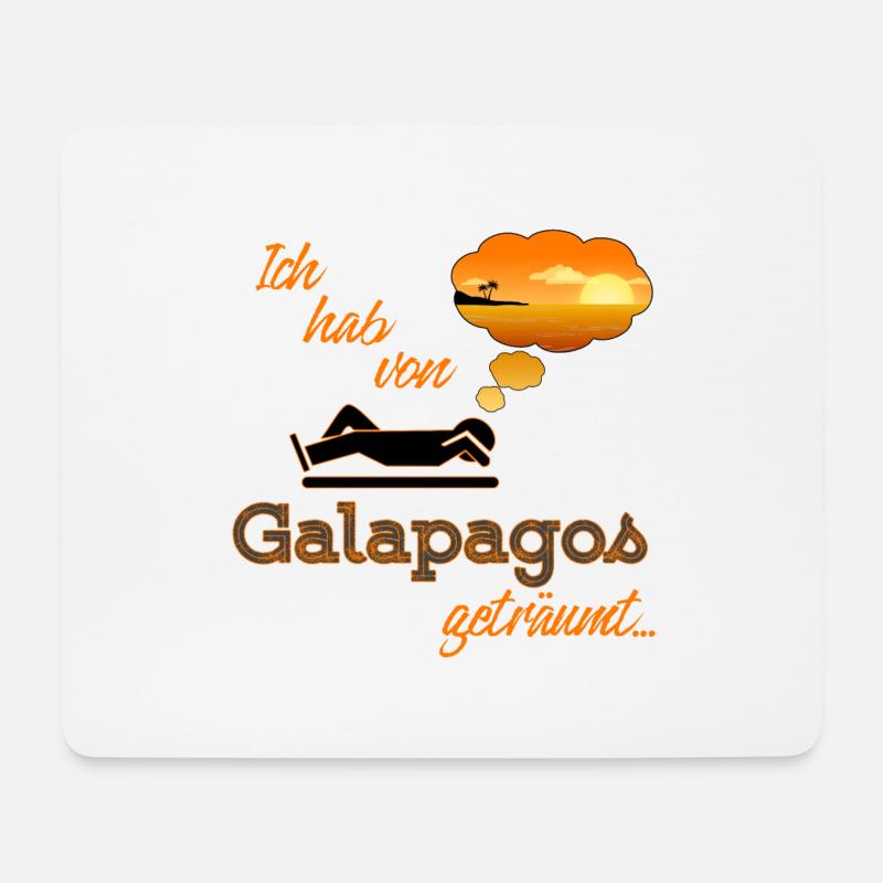 Ich hab von den Galapagos Inseln geträumt - Mousepad (Querformat) - Weiß