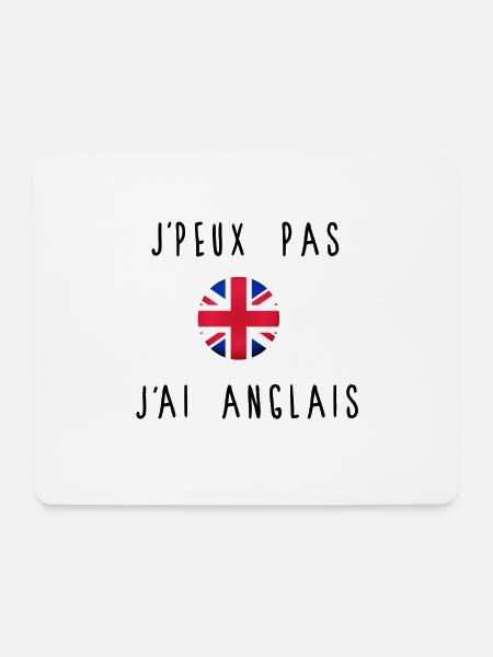 J'peux Pas J'ai Anglais Drapeau - Tapis de souris (format paysage) - blanc