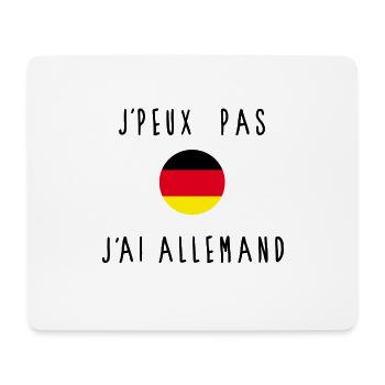 J'peux Pas J'ai Allemand Drapeau - Tapis de souris (format paysage) - blanc - Devant