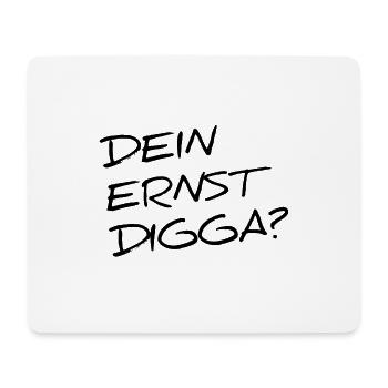 DEIN ERNST DIGGA? - Mousepad (Querformat) - Weiß - Vorne