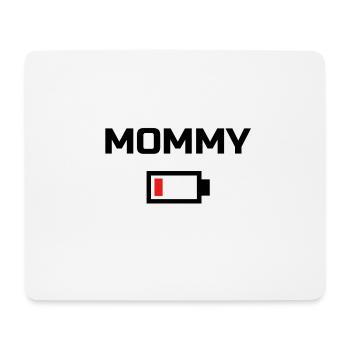 MOMMY Low Battery Energy T-Shirt BLACK LABELED - Mouse Pad (horizontal) - white - Front
