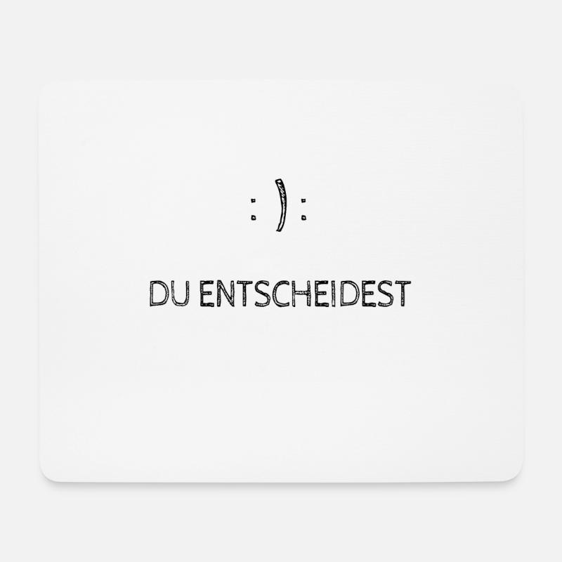 Du entscheidest Motivation - Mousepad (Querformat) - Weiß