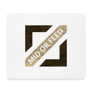 Mid or Feed - Mouse Pad (horizontal) - white - Front
