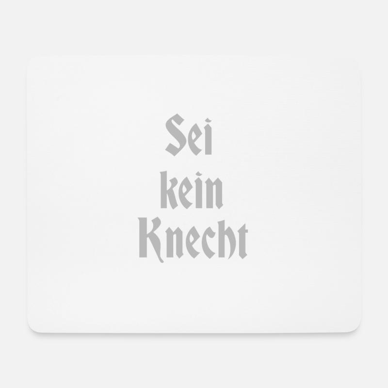 Sei kein Knecht - Mousepad (Querformat) - Weiß