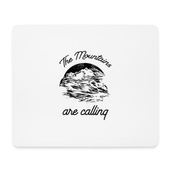 Die Berge rufen The Mountains are calling - Mousepad (Querformat) - Weiß - Vorne