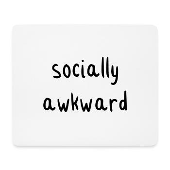 socially awkward - Mouse Pad (horizontal) - white - Front