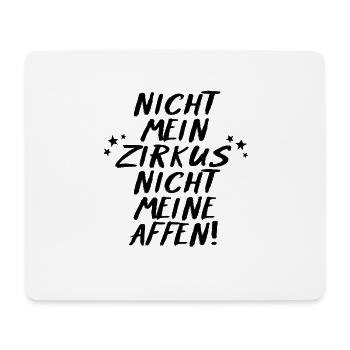 Not my circus - Mouse Pad (horizontal) - white - Front