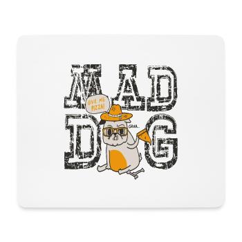 Mad Dog Pizza - Mouse Pad (horizontal) - white - Front