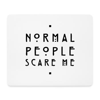 normal people scare me - Mouse Pad (horizontal) - white - Front