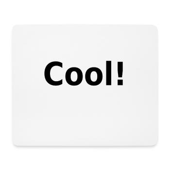 Cool! Slogan, Schlagwort - Mousepad (Querformat) - Weiß - Vorne