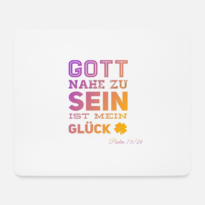 Gott NAHE zu sein ist mein GLÜCK ! - Mousepad (Querformat) - Weiß