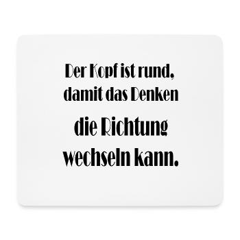 Der Kopf ist rund damit das Denken. - Mousepad (Querformat) - Weiß - Vorne