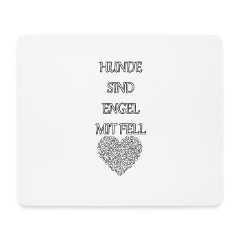 Hunde sind Engel mit Fell <3 - Mousepad (Querformat) - Weiß - Vorne