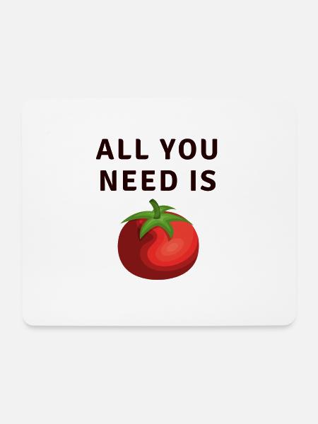 All You Need Is Tomato Tomate - Mousepad (Querformat) - Weiß