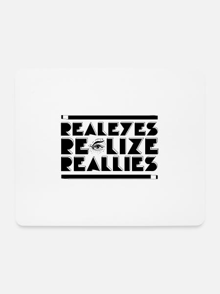 Real Eyes Realize Real Lies - Mousepad (Querformat) - Weiß
