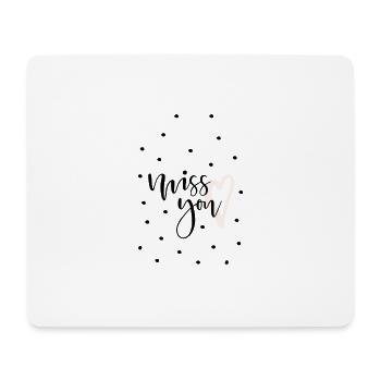 Miss you i miss you love love relationship - Mouse Pad (horizontal) - white - Front