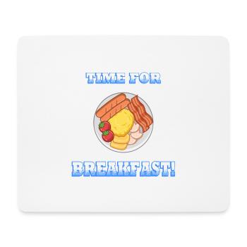 Time For Breakfast - Mouse Pad (horizontal) - white - Front