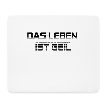 Lustiger Spruch Leben - Mousepad (Querformat) - Weiß - Vorne
