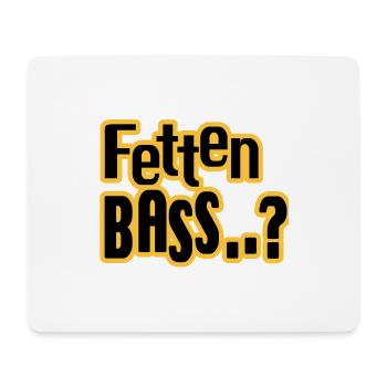 Fetten Bass..? - Mousepad (Querformat) - Weiß - Vorne