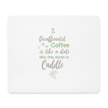 Decaf coffee barista cafe serving joke gift - Mouse Pad (horizontal) - white - Front
