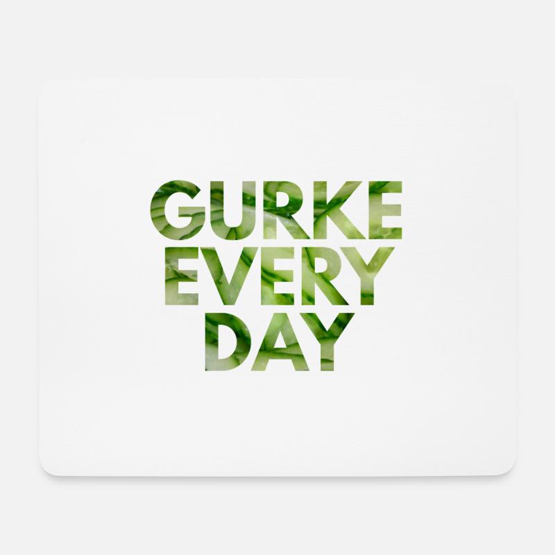 Gurke Every day . Gurke jeden Tag - Mousepad (Querformat) - Weiß