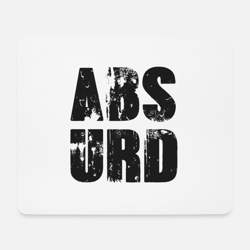 ABSURD, Geschenk, Geburtstag, Chaos, Unreal Spruch - Mousepad (Querformat) - Weiß