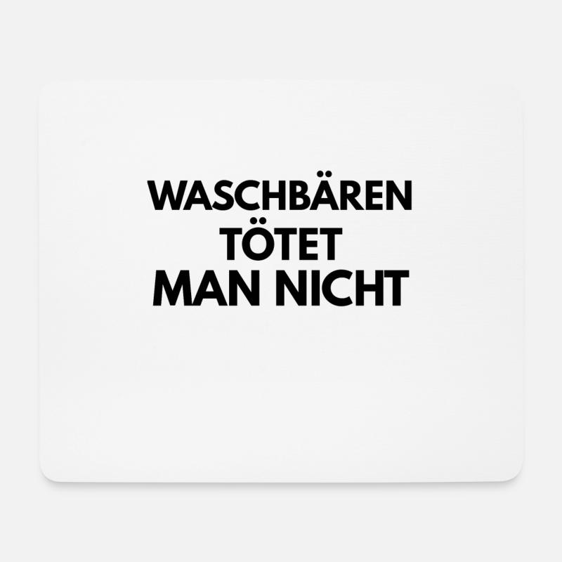 Waschbär Waschbären tötet man nicht - Mousepad (Querformat) - Weiß