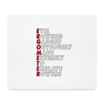 Funny Rowing - Ergometer Quote - Mouse Pad (horizontal) - white - Front